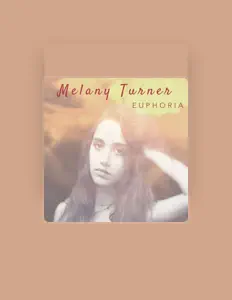 Melany Turnerを聴いたり、ミュージックビデオを鑑賞したり、経歴やツアー日程などを確認したりしましょう！