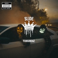 Slide - Single - YUNG IDEAZ