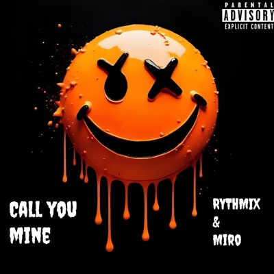 Call You Mine (feat. Miro) - Single