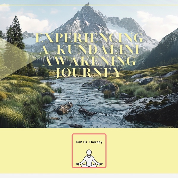 Experiencing a Kundalini Awakening Journey