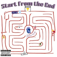 Start From the End - TheHomieGabe