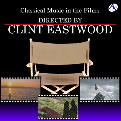 Classical Music in the Films Directed by Clint Eastwood