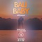 BALI BABY - WhoMadeTheSound lyrics