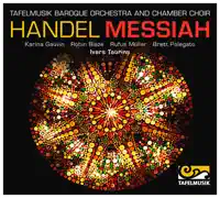 Messiah, HWV 56, Pt. I: For Unto Us a Child Is Born (Chorus) — Karina Gauvin, Tafelmusik, Tafelmusik Chamber Choir, Ivars Taurins, Robin Blaze, Rufus Muller & Brett Polegato