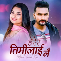 Herera Timilai Nai - Single - Krishna Kafle & Smita Dahal