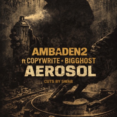 Aerosol 26 (feat. Copywrite & BiGGhost) - Single