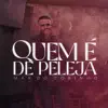 QUEM É DE PELEJA