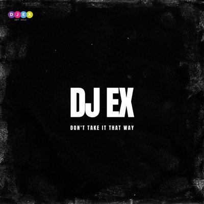 Don't Take It That Way - Single