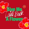 Icon Give Me A Flower - Single