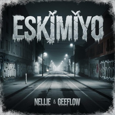Eskimiyo (feat. Nellie) - Single