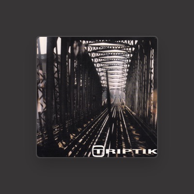 Listen to Triptik, watch music videos, read bio, see tour dates & more!