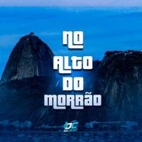 No Alto do Morrão (feat. DJ MT DO COMPLEXO, MC DMENOR & Dj Marcelo AG) - Single - DJ KZIN, MC PHzin & Mc T4