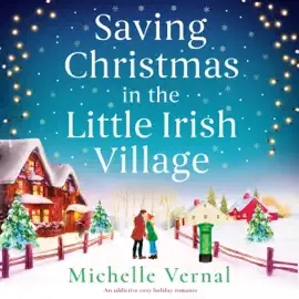 Saving Christmas in the Little Irish Village (Unabridged)