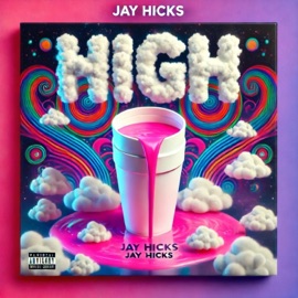 HIGH Jay Hicks