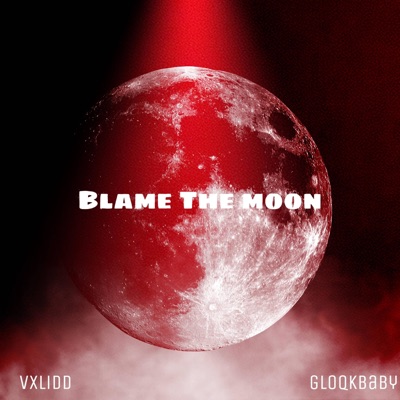 BLAME THE MOON - Single