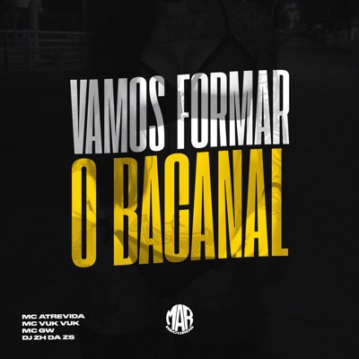 Vamos Formar o Bacanal - Single