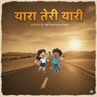 Yaara teri yaari - Single - Dr Adv pavan PARIKH