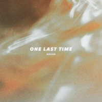 One Last Time - Single - MALIAN