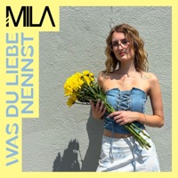 Was du Liebe nennst - Single - Mila