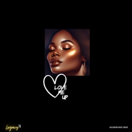 Love Me Up Legacy 24k