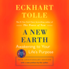 Eckhart Tolle - A New Earth: Awakening Your Life's Purpose (Unabridged) artwork