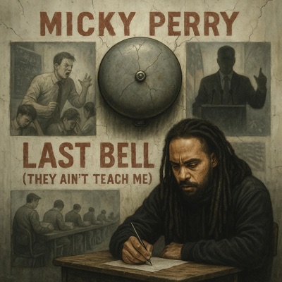 Last Bell (Ain't Teach Me) - Single