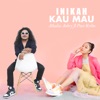 Inikah Kau Mau (feat. Pace Kribo) - Single