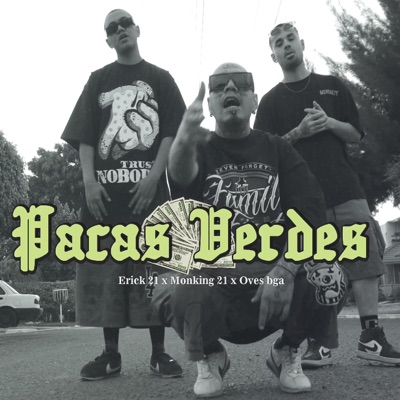 Pacas Verdes (feat. Monking21 & Oves Bga) - Single