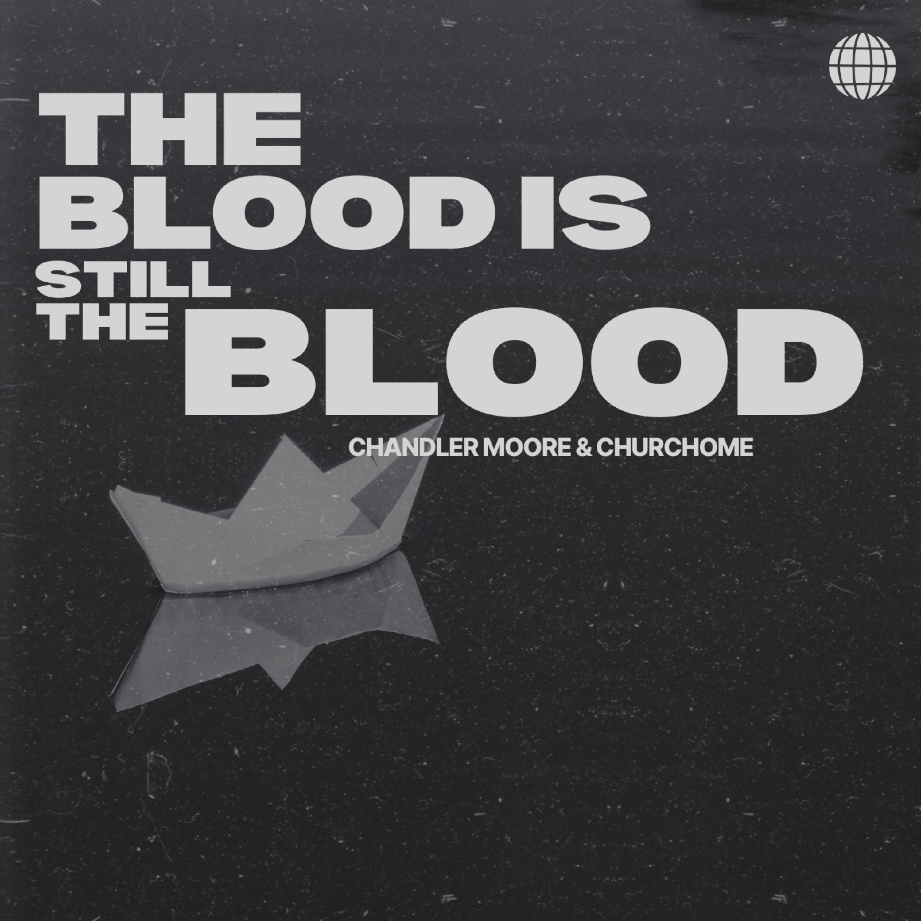 The Blood is Still the Blood (feat. Chandler Moore) - Single