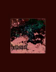 收听 Hell Stuff、观看音乐视频、阅读小传、查看巡演日期等 ！