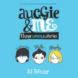 Auggie & Me: Three Wonder Stories (Unabridged)