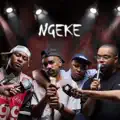 NGEKE (feat. Scotts Maphuma)