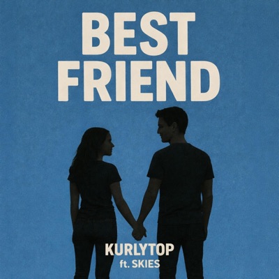 Best friend (feat. SKIES) - Single