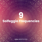 All 9 Solfeggio Frequencies