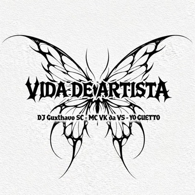 VIDA DE ARTISTA (feat. MC VK DA VS & YO GUETTO) - Single