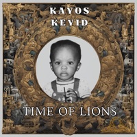 TIME OF LIONS - Kayos Keyid