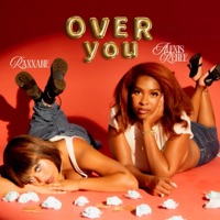Over You (feat. Alexis Renee) - Single - Raxxane