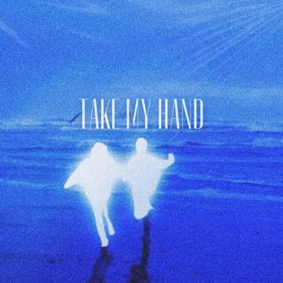 take my hand (feat. ayoley) - Single