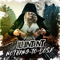 Nothing to Lose - Single - illintent