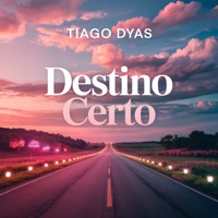 Destino Certo - Single - Tiago Dyas