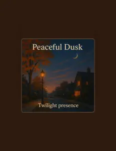 收听 Peaceful Dusk、观看音乐视频、阅读小传、查看巡演日期等 ！