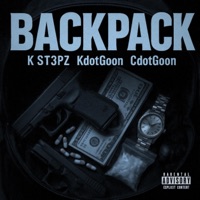 BACKPACK (feat. KdotGoon & CdotGoon) - Single - K ST3PZ