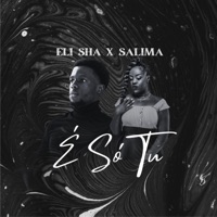 É Só Tu (feat. SALIMA CHICA) - Single