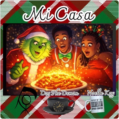Mi Casa (feat. Dos The Demon & Noelle Kay) - Single