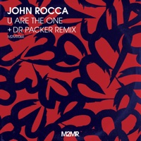 U Are the One - EP - John Rocca & Dr Packer