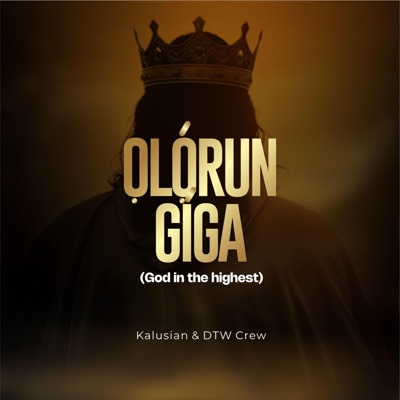 Olorun Giga (God in the highest) [Nigerian version] - Single