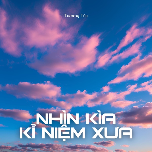 Nhìn Kìa Kỉ Niệm Xưa