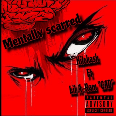 Mentally Scarred (feat. Lil A-Ram "CAD") - Single