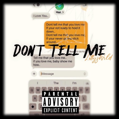 Dont Tell Me. - Single