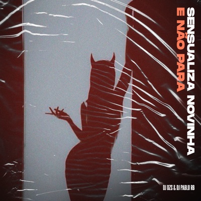 Sensualiza Novinha e Não Para - Single